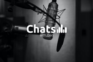 Chats with Ben podcast